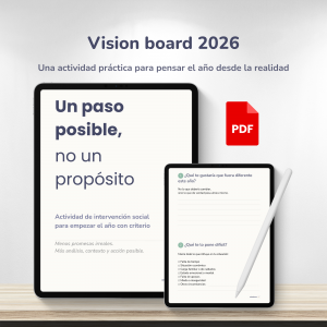Vision Board 2026: Un paso posible, no un propósito
Actividad de intervención social en PDF